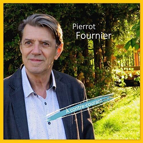 Fournier, Pierrot: Contre-Courant