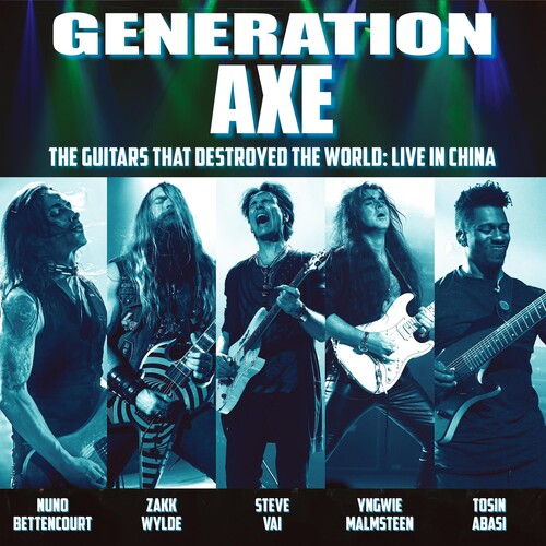 Vai / Wylde / Malmsteen / Bettencourt / Abasi: Generation Axe: Guitars That Destroyed That World - Live in China