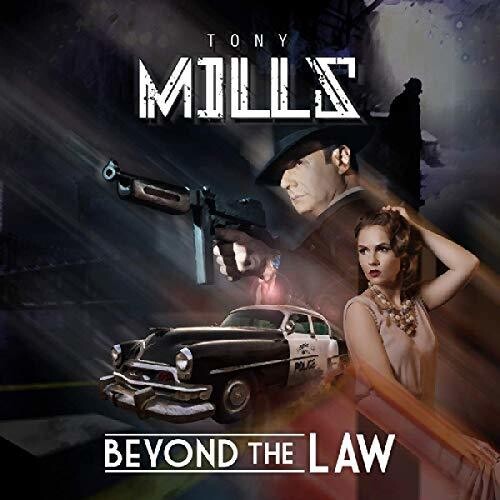 Mills, Tony: Beyond The Law