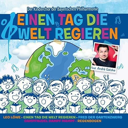 Bayphil Kids / Gatzke, Andre: Einen Tag Die Welt Regieren