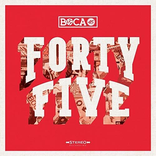 Boca 45: Forty Five