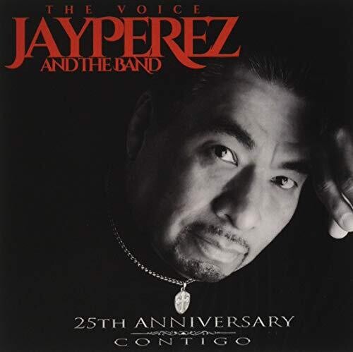 Perez, Jay: 25th Anniversary: Contigo