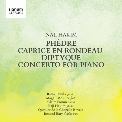 Hakim / Tawil / Bary: Naji Hakim: Phedre, Caprice en Rondeau