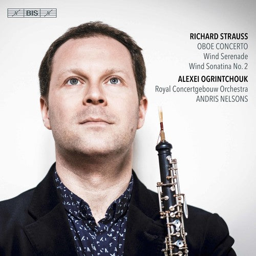 Strauss / Royal Concertgebouw Orchestra / Nelsons: Richard Strauss: Oboe Concerto - SUPER-AUDIO CD