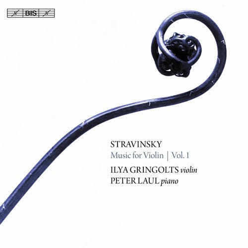 Stravinsky / Gringolts / Laul: Stravinsky: Music for Violin 1 - SUPER-AUDIO CD