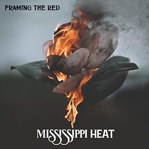 Framing the Red: Mississippi Heat