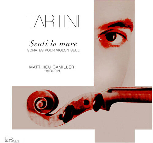 Tartini / Camilleri: Senti Lo Mare Sonate - COMPACT DISCS