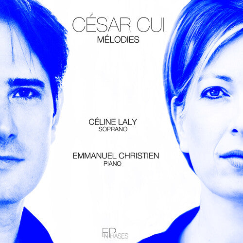 Cui / Christien / Laly: Melodies - COMPACT DISCS
