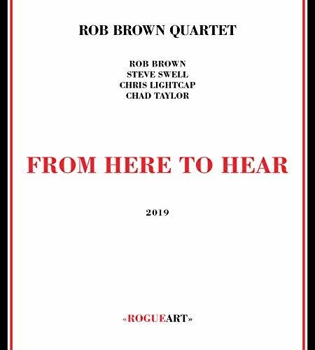 Brown, Rob: From Here To Hear