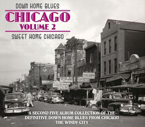 Down Home Blues: Chicago 2 - Sweet Home / Various: Down Home Blues: Chicago 2 - Sweet Home Chicago