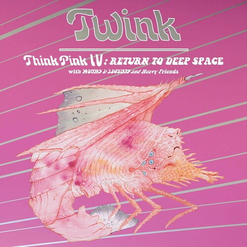 Twink: Think Pink Iv: Return To Deep Space