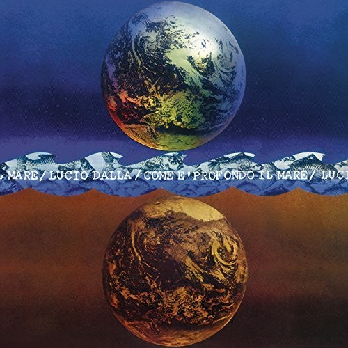 Dalla, Lucio: Come E' Profondo Il Mare