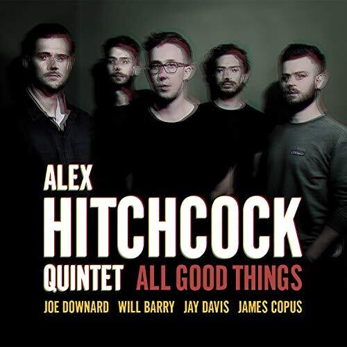 Hitchcock, Alex Quintet: All Good Things