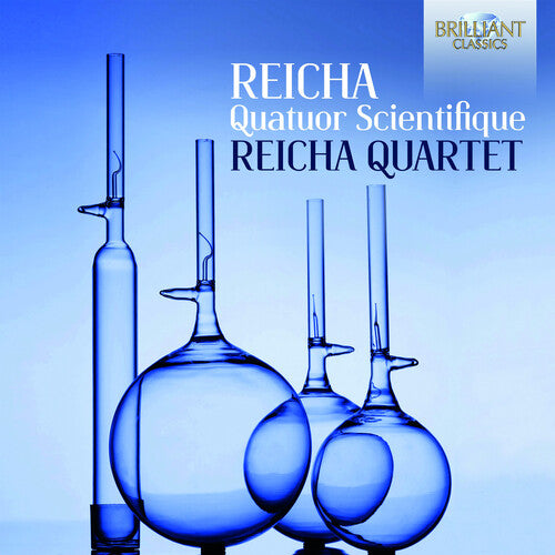 Reicha / Reicha Quartet: Quatuor Scientifique