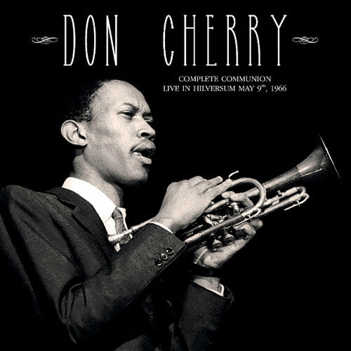 Cherry, Don: Complete Communion: Live in Hilversum May 9th 1966