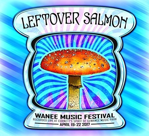 Leftover Salmon: Live At Wanee 2017 - COMPACT DISCS