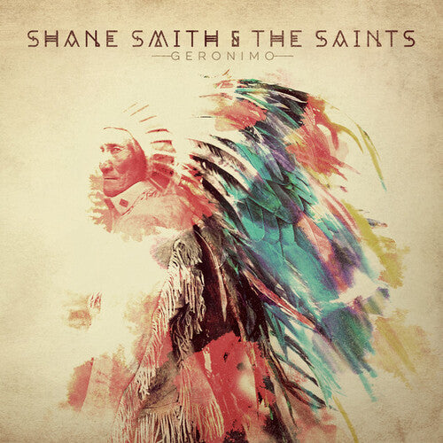 Shane Smith & the Saints: Geronimo