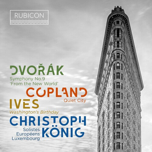 Solistes Europeens Luxembourg / Konig, Christoph: Dvorak: Symphony No.9; Copland: Quiet City Ives: Washington's Birthday