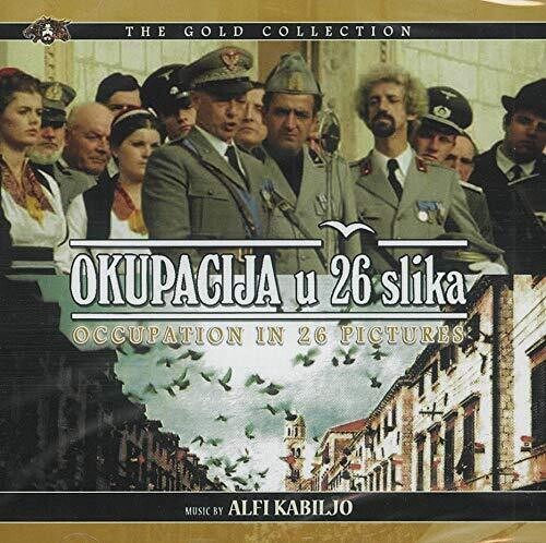 Kabiljo, Alfi: Okupacija U Slika (Occupation in 26 Pictures) (Original Soundtrack)