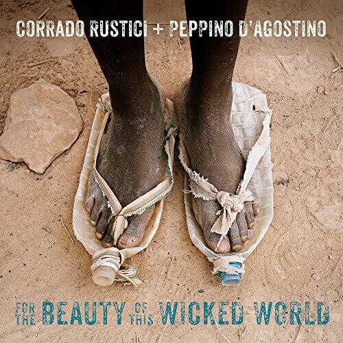 Rustici, Corrado / D'Agostino, Peppino: For The Beauty Of This Wicked World