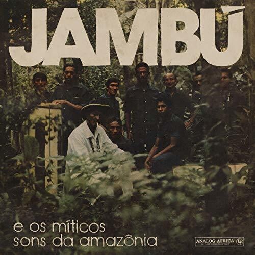 Jambu: E Os Miticos Sons Da Amazonia / Various: Jambu: E Os Miticos Sons Da Amazonia (Various Artists)