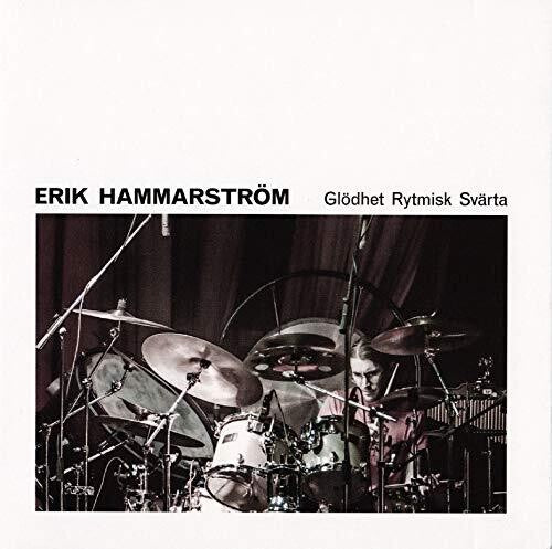 Erik Hammarstrom: Glodhet Rytmisk Svarta - COMPACT DISCS
