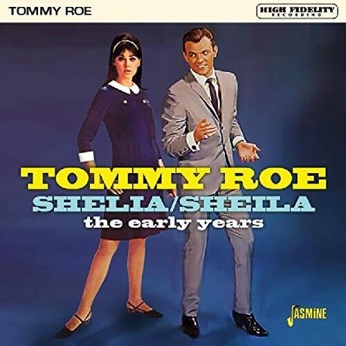 Roe, Tommy: Shelia / Sheila: The Early Years