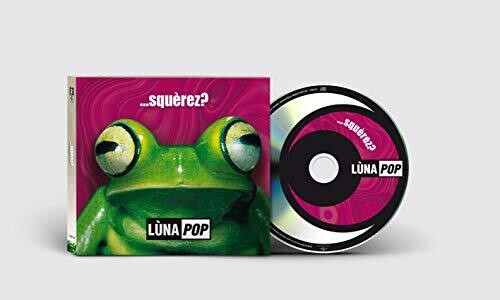 Lunapop: ... Squerez? - Anniversary Edition