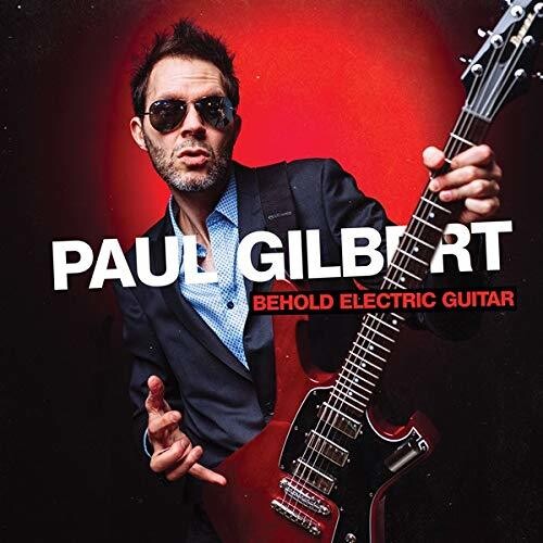 Gilbert, Paul: Behold Electric Guitarr (Japanese Bonus Material)