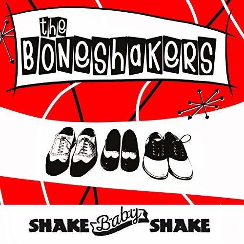 Boneshakers: Shake Baby Shake