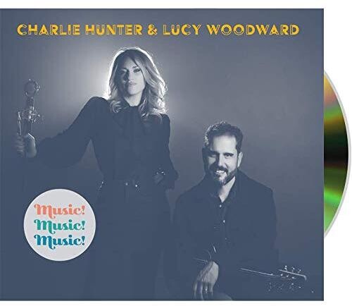 Hunter, Charlie & Woodward, Lucy: Music Music Music