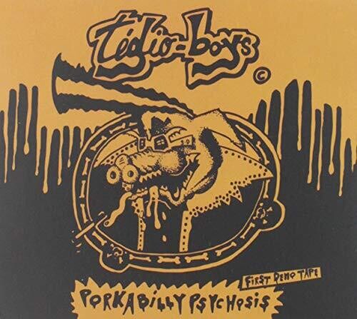 Tedio Boys: Porkabilly Psychosis: The Demo Tape