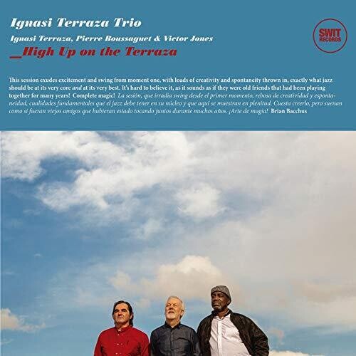 Terraza, Ignasi Trio: High Up On The Terraza