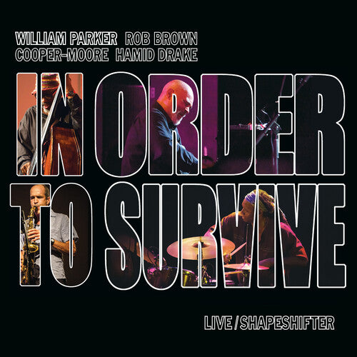 Parker, William / in Order to Survive: Live / Shapeshifter