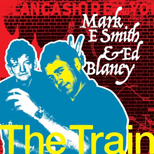 Fall's Mark E Smith / Blaney, Ed: The Train