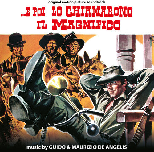 E Poi Lo Chiamarono Il Magnifico / O.S.T.: ...E Poi Lo Chiamarono Il Magnifico (Man of the East) (Original Motion Picture Soundtrack)