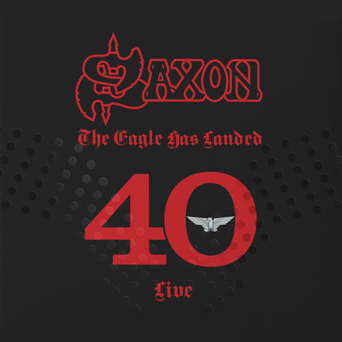 Saxon: Eagle Has Landed 40 (live)