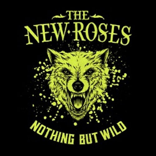 New Roses: Nothing But Wild