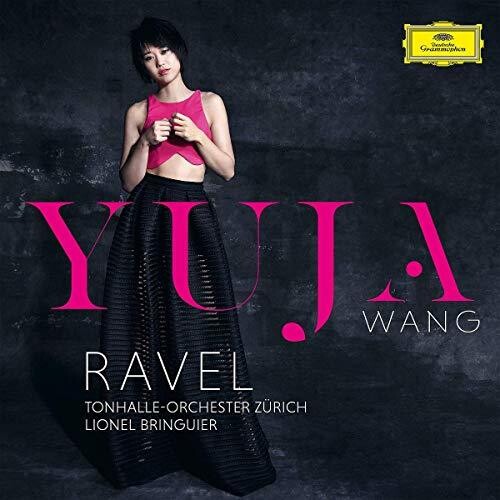 Ravel / Wang / Tonhalle-Orchester Zurich / Bringui: Piano Concerto in G M 83 / Piano Concerto for Left