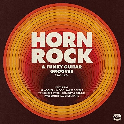 Horn Rock & Funky Guitar Grooves 1968-1974 / Var: Horn Rock & Funky Guitar Grooves 1968-1974 / Various