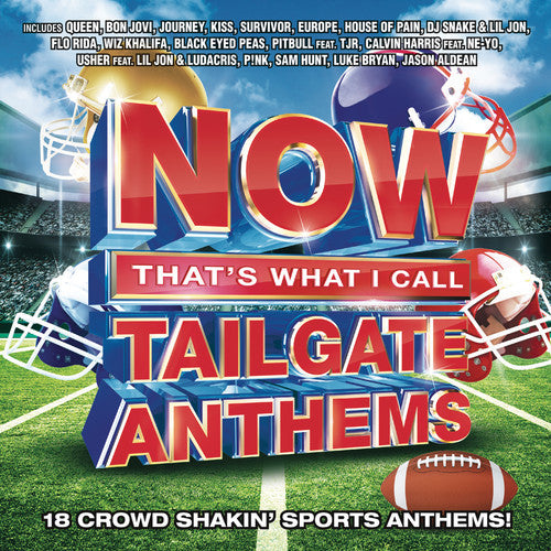 Now That's What I Call Tailgate Anthems / Various: Now That's What I Call Tailgate Anthems / Various - COMPACT DISCS