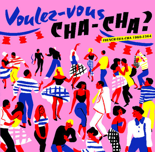 Voulez Vous Cha Cha / Various: Voulez Vous Cha Cha