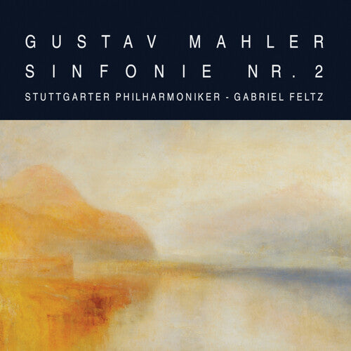 Mahler / Stuttgarter Philharmoniker / Feltz: Symphonie 2