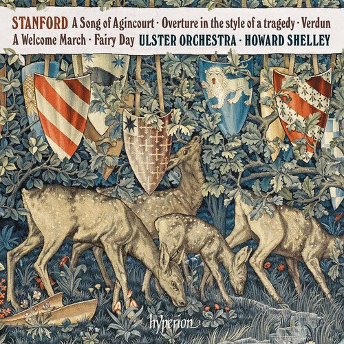 Ulster Orchestra / Shelley, Howard: Stanford: A Song Of Agincourt