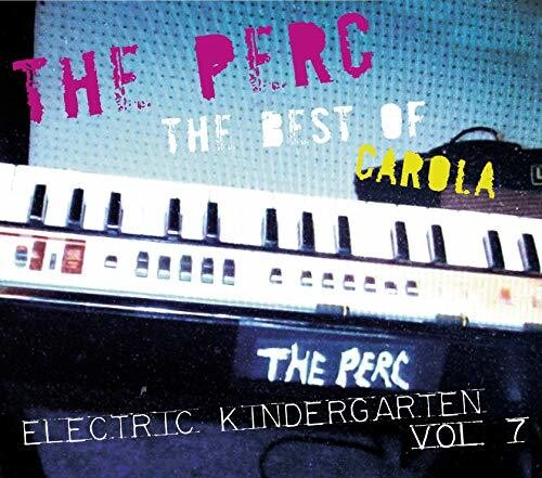 Perc: Best Of Carola: Electric Kindergarten 7