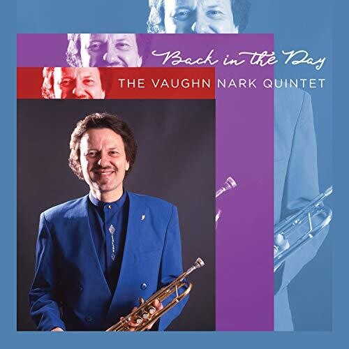 Nark, Vaughn & Vaughn Nark Quintet: Back In The Day