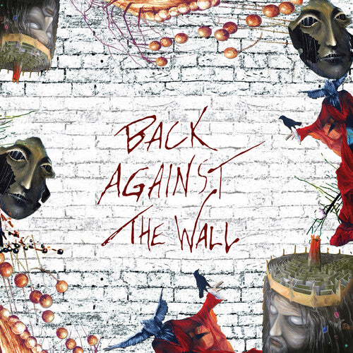 Back Against the Wall / Various: Back Against The Wall - Prog-RockTribute to Pink Floyd's Wall / Various Artists