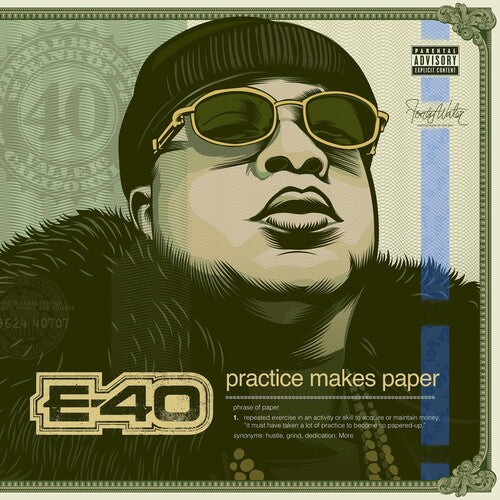 E-40: Practice Makes Paper