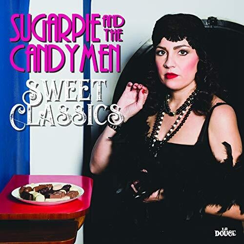 Sugarpie & the Candymen: Sweet Classics