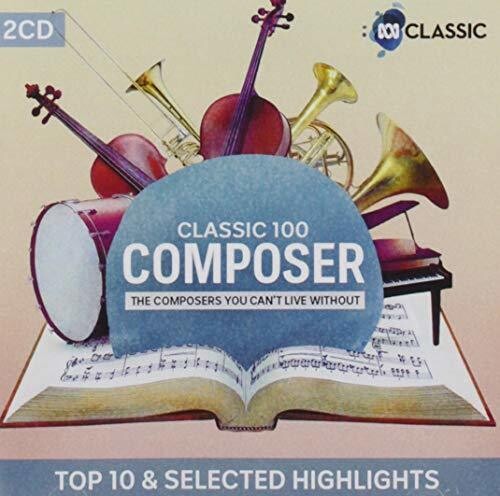 Classic 100: Composer (Highliights) / Various: Classic 100: Composer (Highliights) / Various